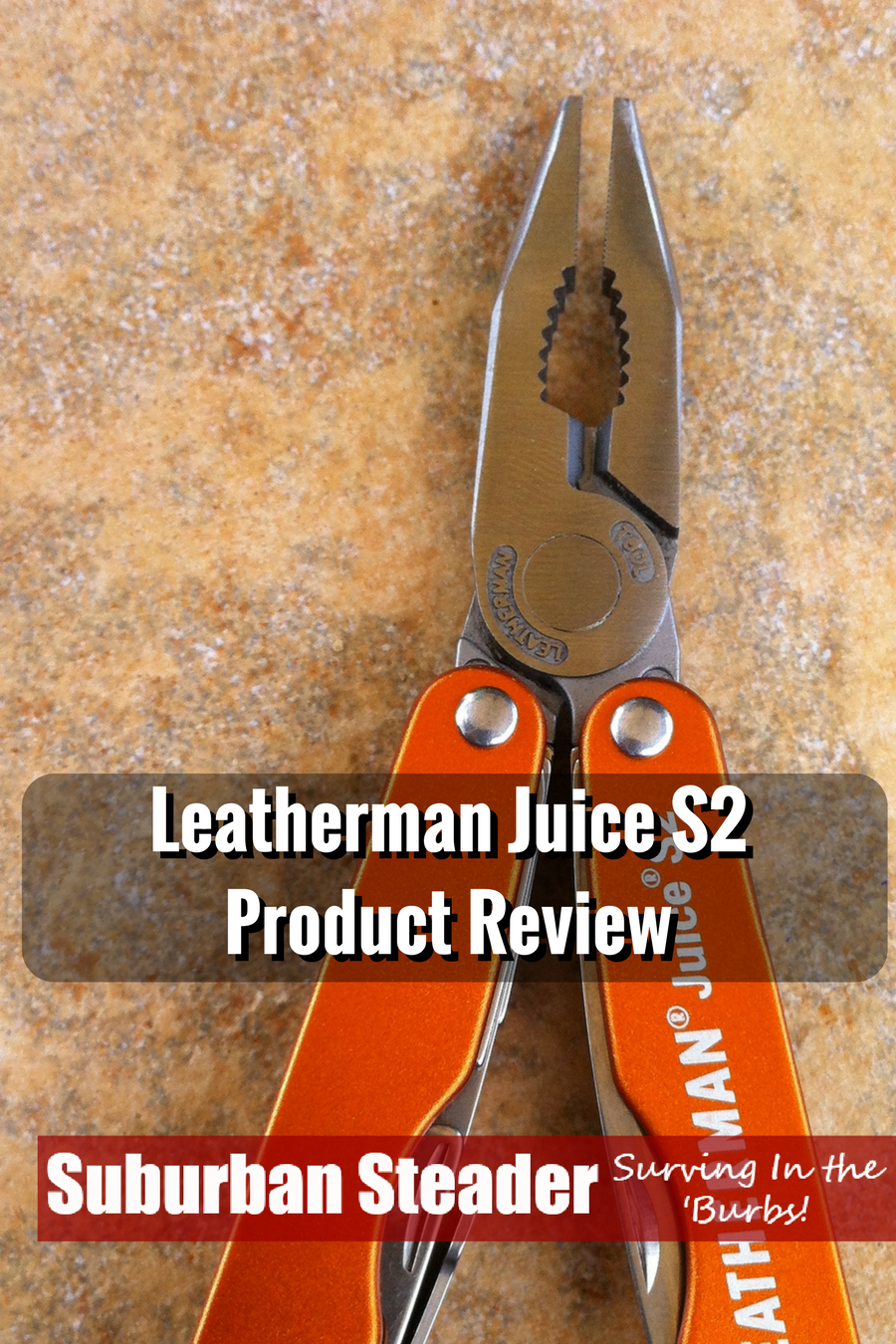 Leatherman Juice S2 Product Review