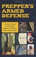 Prepper's Armed Defense