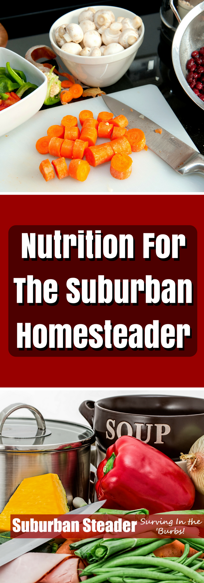 Nutrition For The Suburban Homesteader