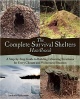 The Complete Survival Shelters Handbook