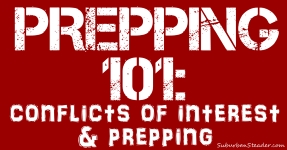 Prepping 101: Conflicts Of Interest & Prepping