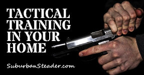 Guest Post: Tactical Training In Your Home