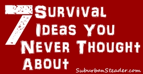 7 Survival Ideas You Never Thought About