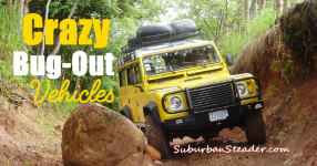Bug-Out Vehicles: Crazy Ideas For Crazy Times