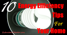 Energy Efficiency: 10 Way To Increase It & Save Money At Home