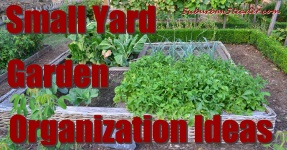 Small Yard Garden Organization Ideas
