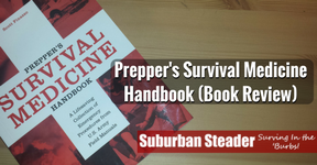 Prepper’s Survival Medicine Handbook (Book Review)